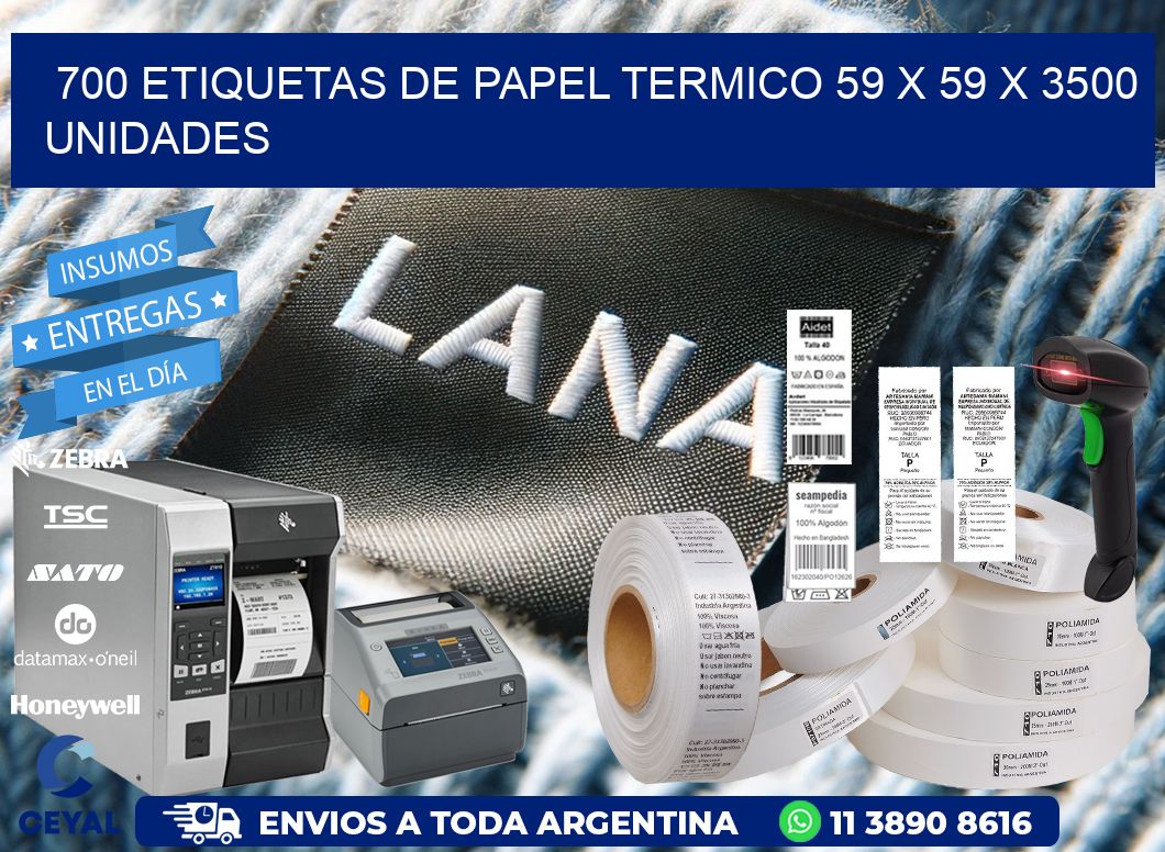 700 ETIQUETAS DE PAPEL TERMICO 59 x 59 X 3500 UNIDADES