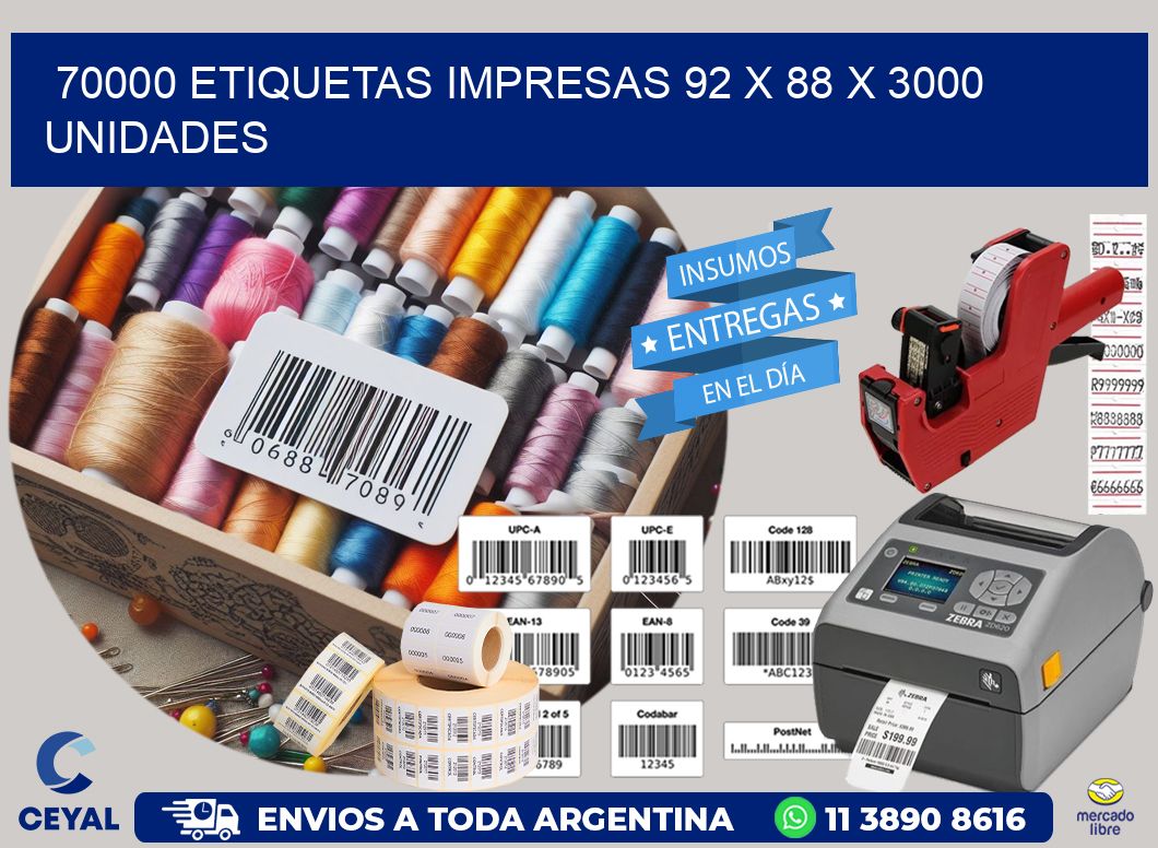 70000 ETIQUETAS IMPRESAS 92 x 88 X 3000 UNIDADES