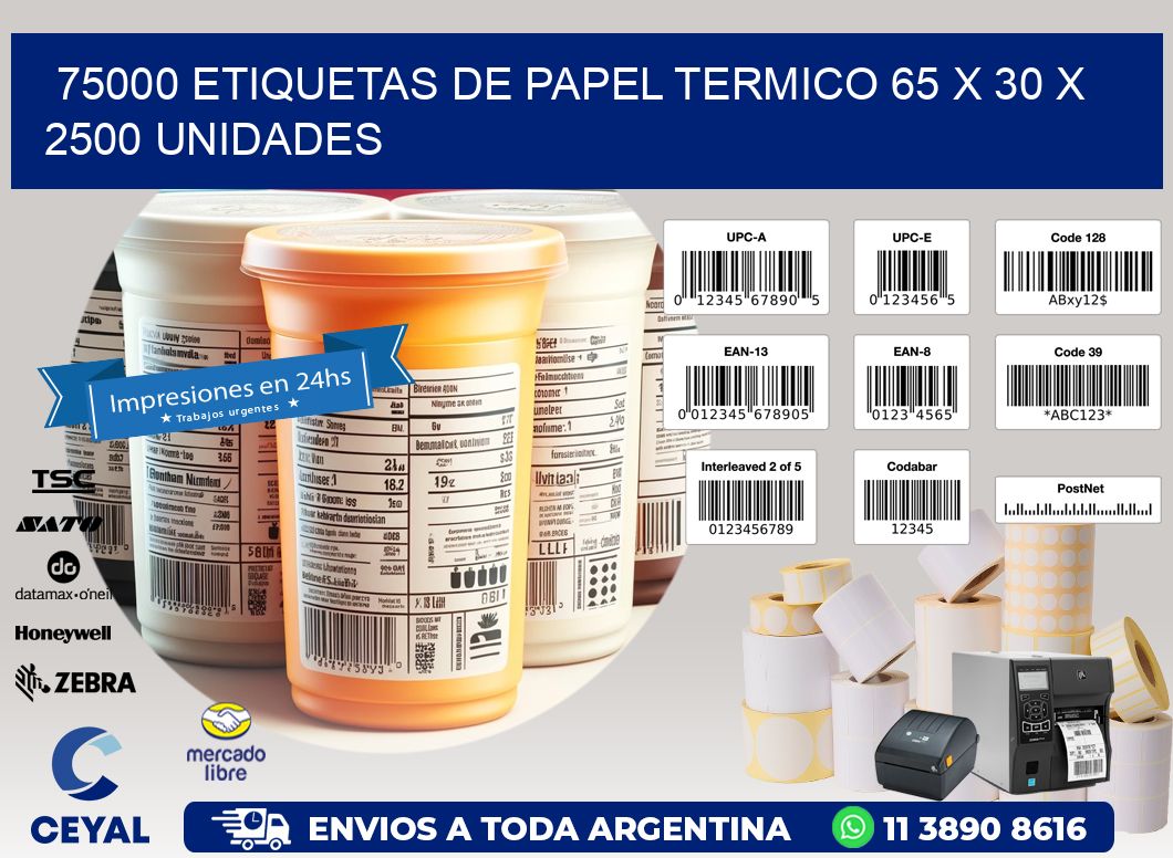 75000 ETIQUETAS DE PAPEL TERMICO 65 x 30 X 2500 UNIDADES