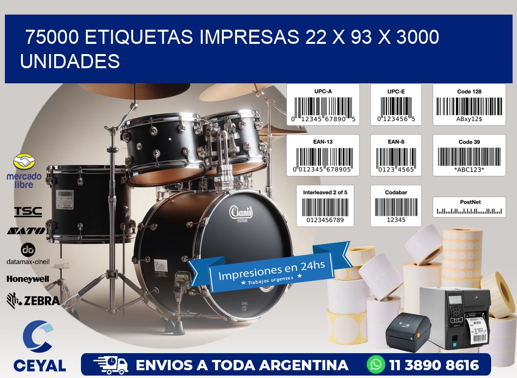 75000 ETIQUETAS IMPRESAS 22 x 93 X 3000 UNIDADES