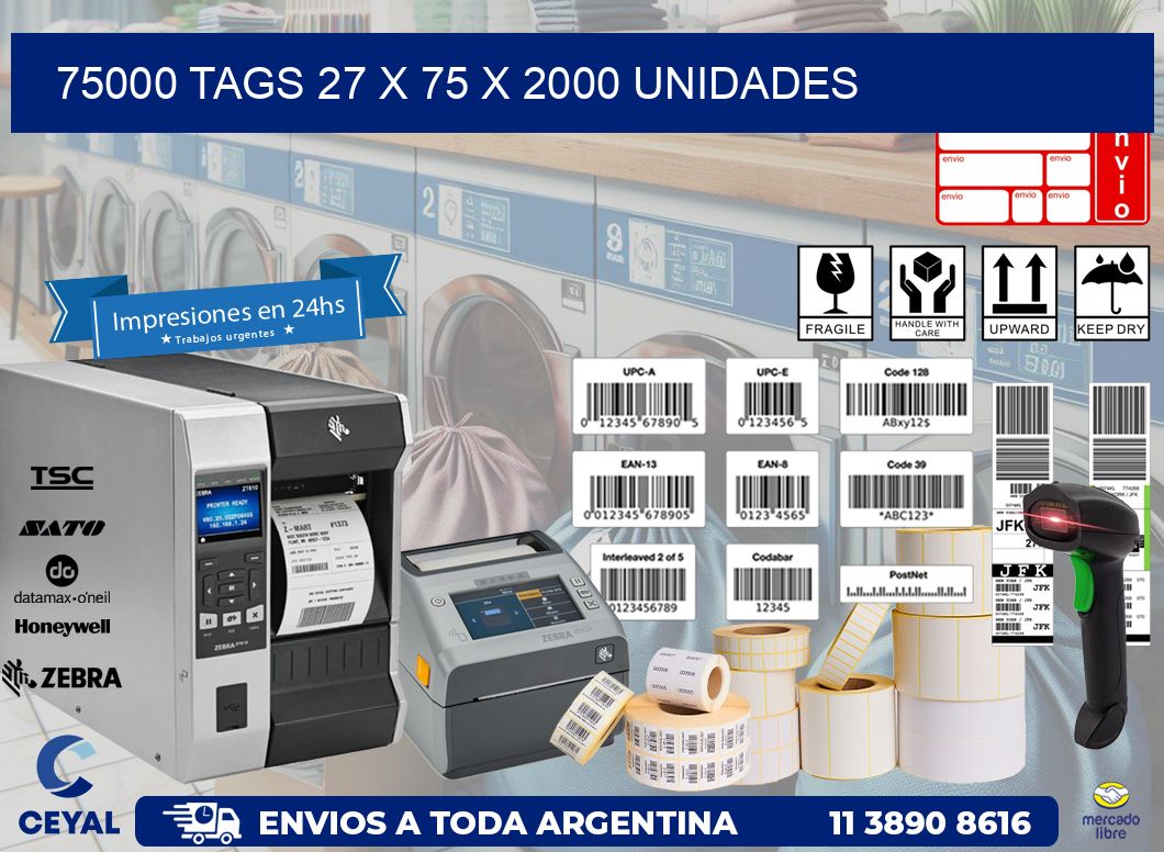 75000 TAGS 27 x 75 X 2000 UNIDADES