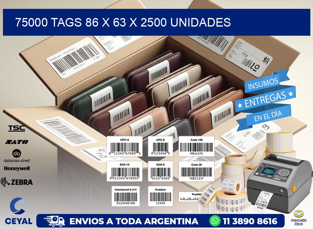 75000 TAGS 86 x 63 X 2500 UNIDADES