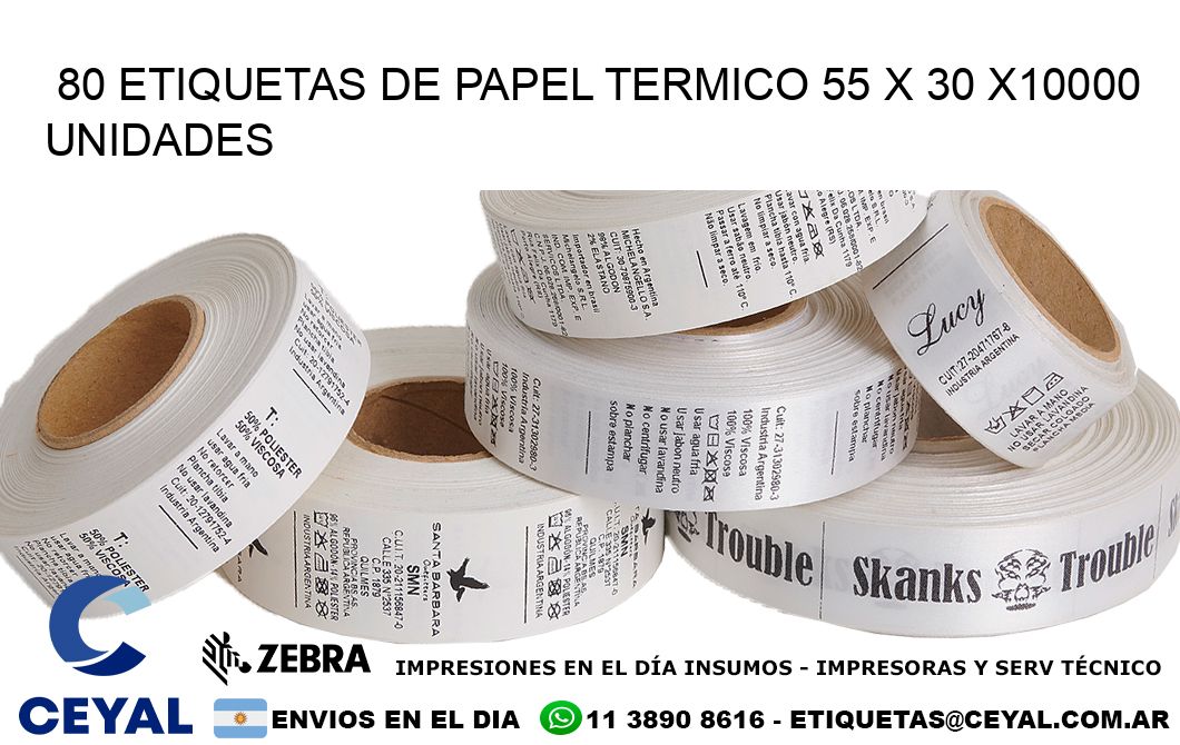 80 ETIQUETAS DE PAPEL TERMICO 55 x 30 X10000 UNIDADES