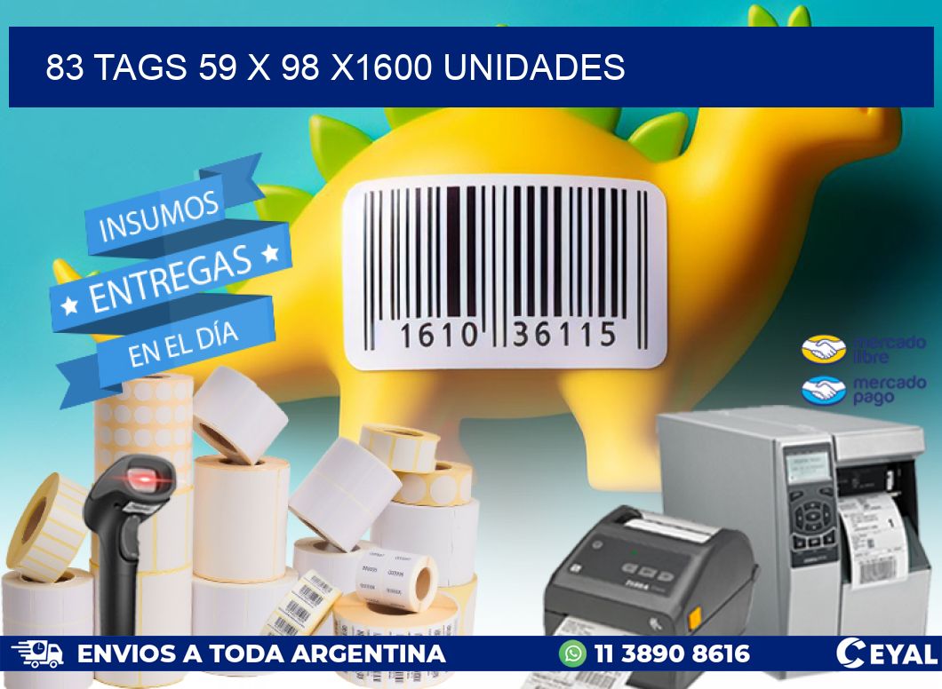 83 TAGS 59 x 98 X1600 UNIDADES