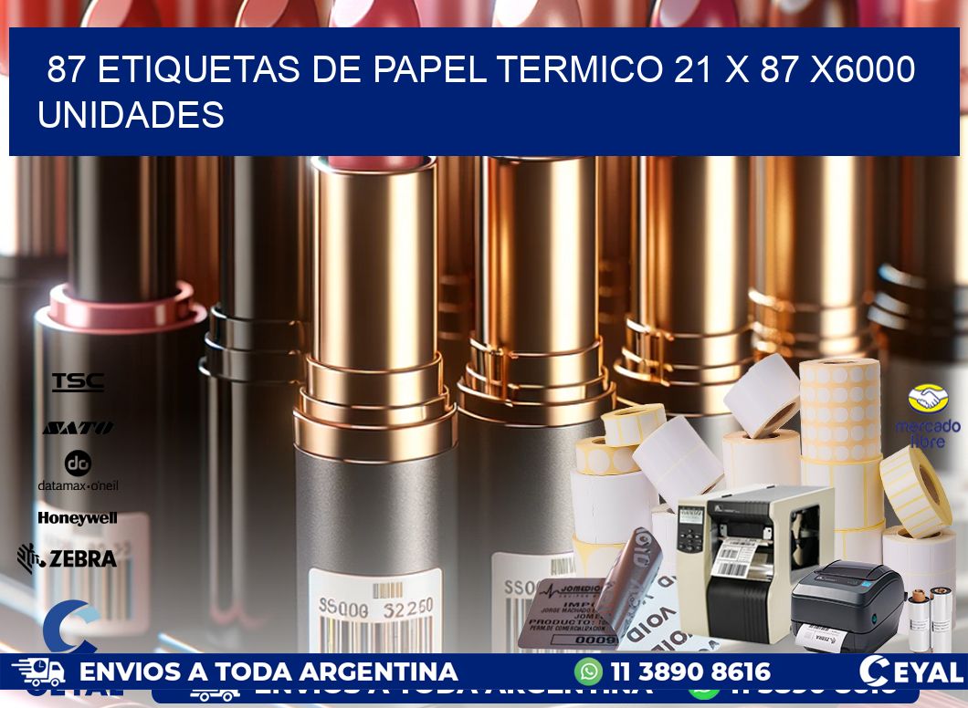 87 ETIQUETAS DE PAPEL TERMICO 21 x 87 X6000 UNIDADES