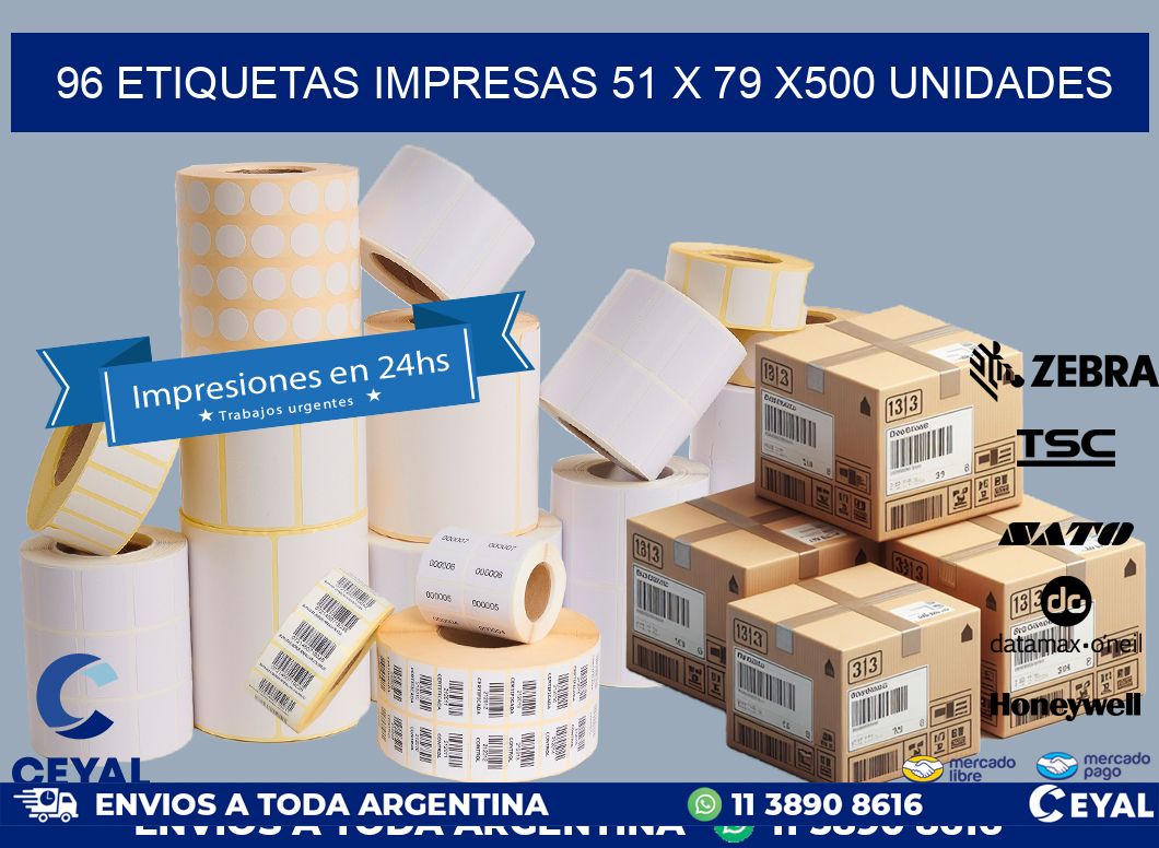 96 ETIQUETAS IMPRESAS 51 x 79 x500 UNIDADES