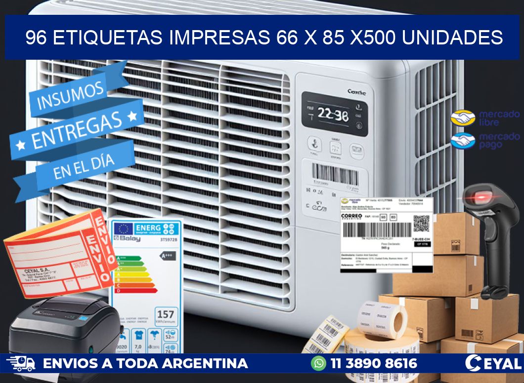 96 ETIQUETAS IMPRESAS 66 x 85 x500 UNIDADES