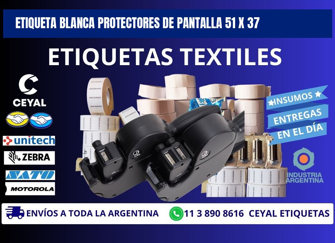 ETIQUETA BLANCA PROTECTORES DE PANTALLA 51 x 37