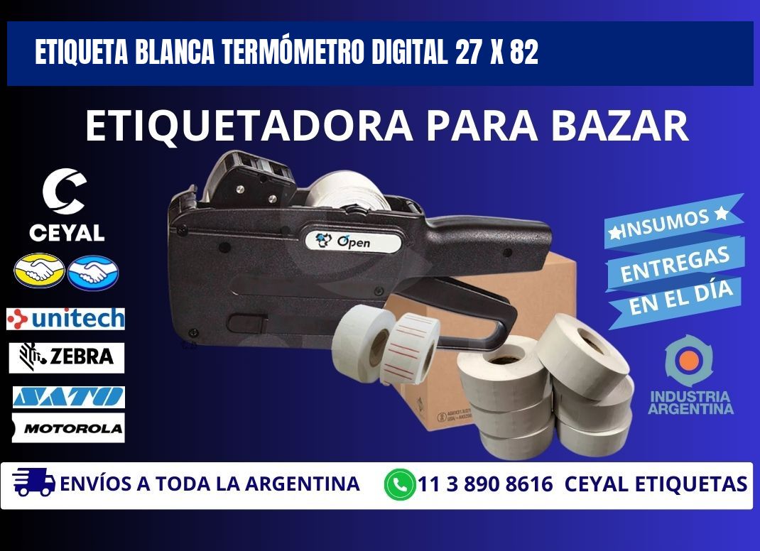 ETIQUETA BLANCA TERMÓMETRO DIGITAL 27 x 82