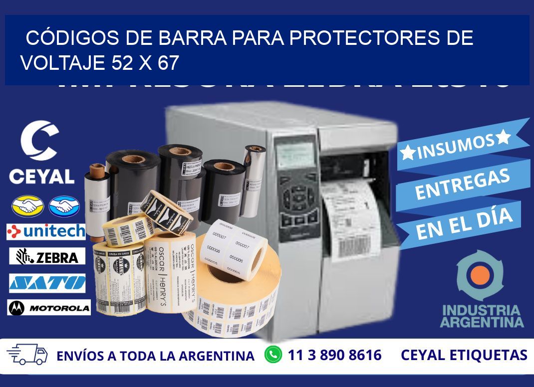 CÓDIGOS DE BARRA PARA PROTECTORES DE VOLTAJE 52 x 67