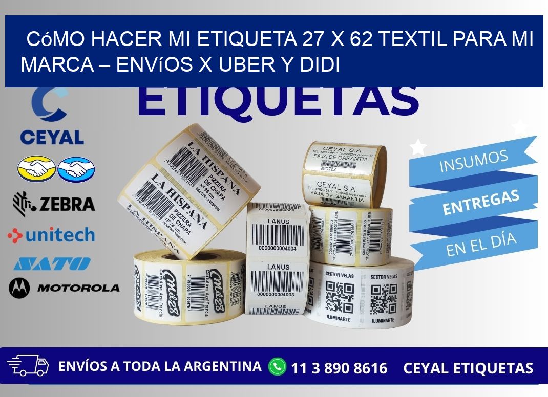 Cómo hacer mi Etiqueta 27 x 62 textil para mi marca – Envíos x Uber y DiDi