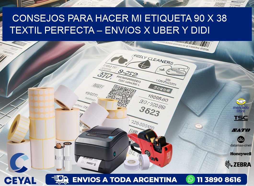 Consejos para hacer mi Etiqueta 90 x 38 textil perfecta – Envíos x Uber y DiDi