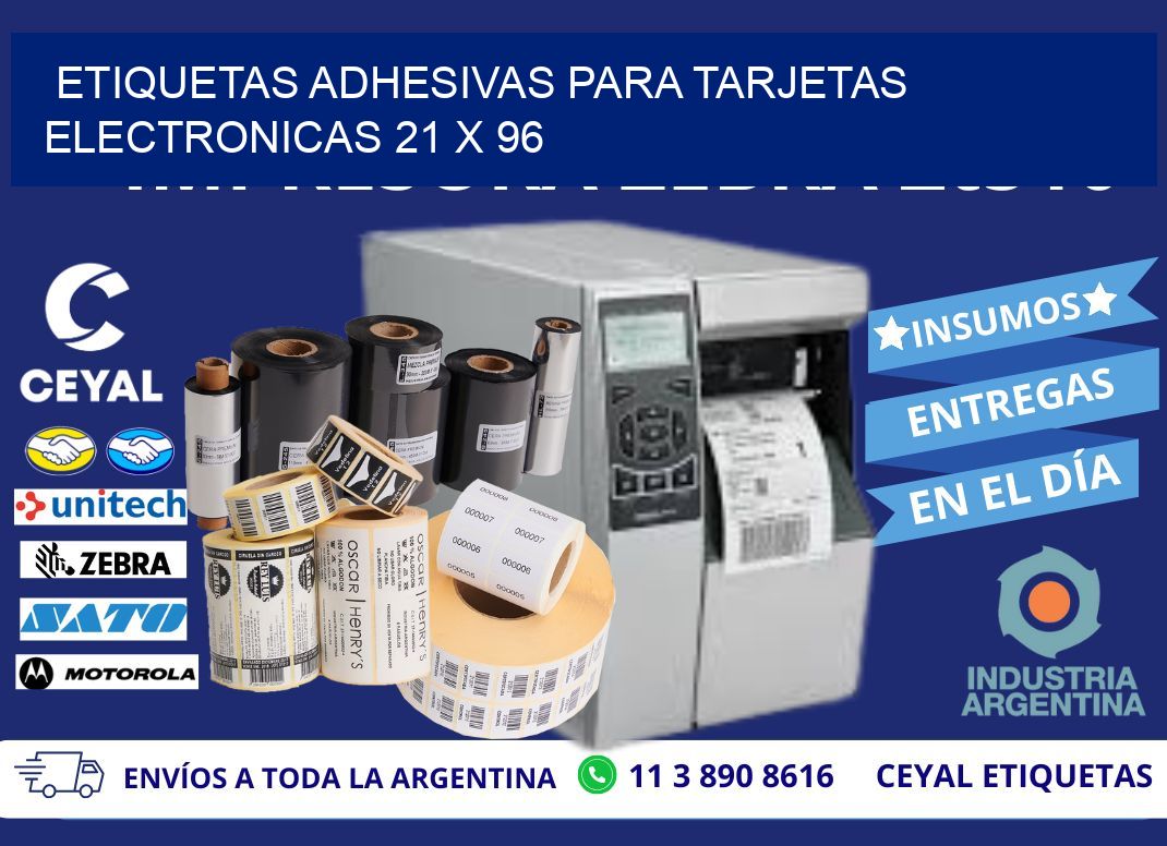 ETIQUETAS ADHESIVAS PARA TARJETAS ELECTRONICAS 21 x 96