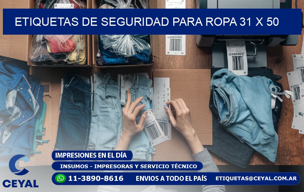 ETIQUETAS DE SEGURIDAD PARA ROPA 31 x 50