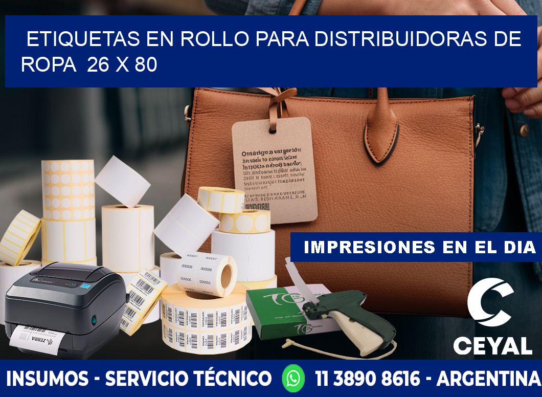 ETIQUETAS EN ROLLO PARA DISTRIBUIDORAS DE ROPA  26 x 80