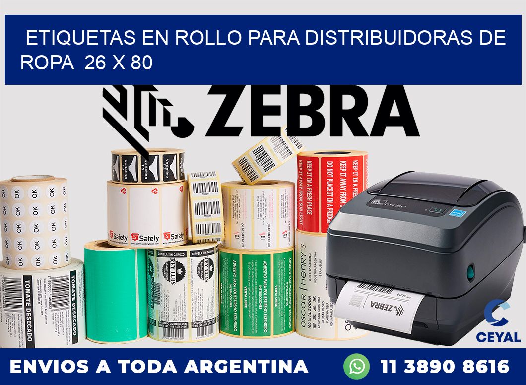 ETIQUETAS EN ROLLO PARA DISTRIBUIDORAS DE ROPA  26 x 80