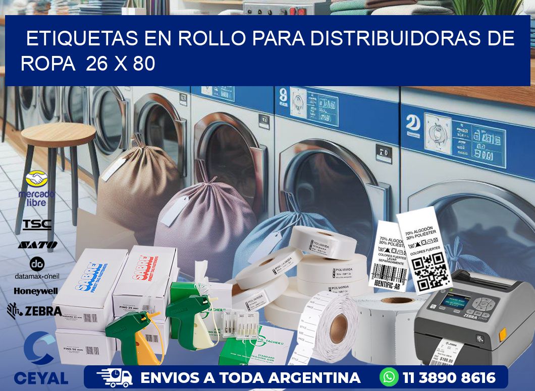 ETIQUETAS EN ROLLO PARA DISTRIBUIDORAS DE ROPA  26 x 80