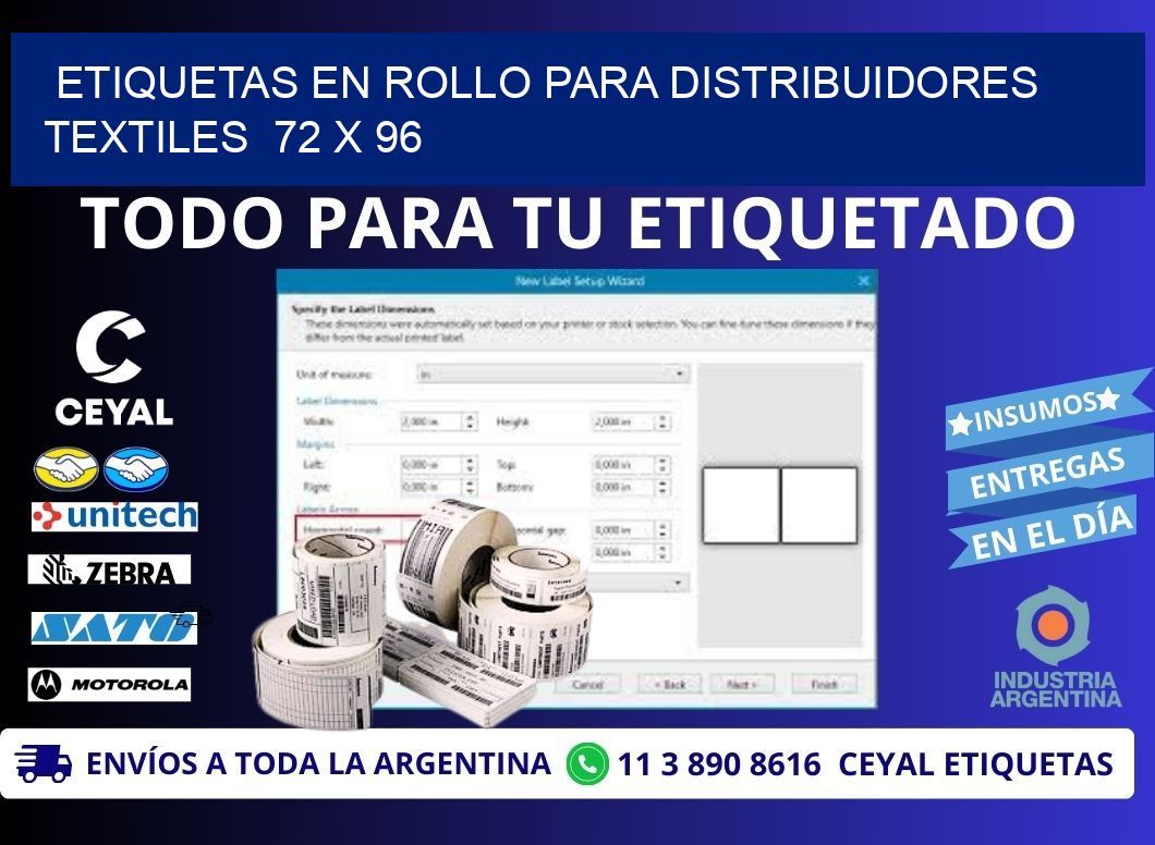 ETIQUETAS EN ROLLO PARA DISTRIBUIDORES TEXTILES  72 x 96