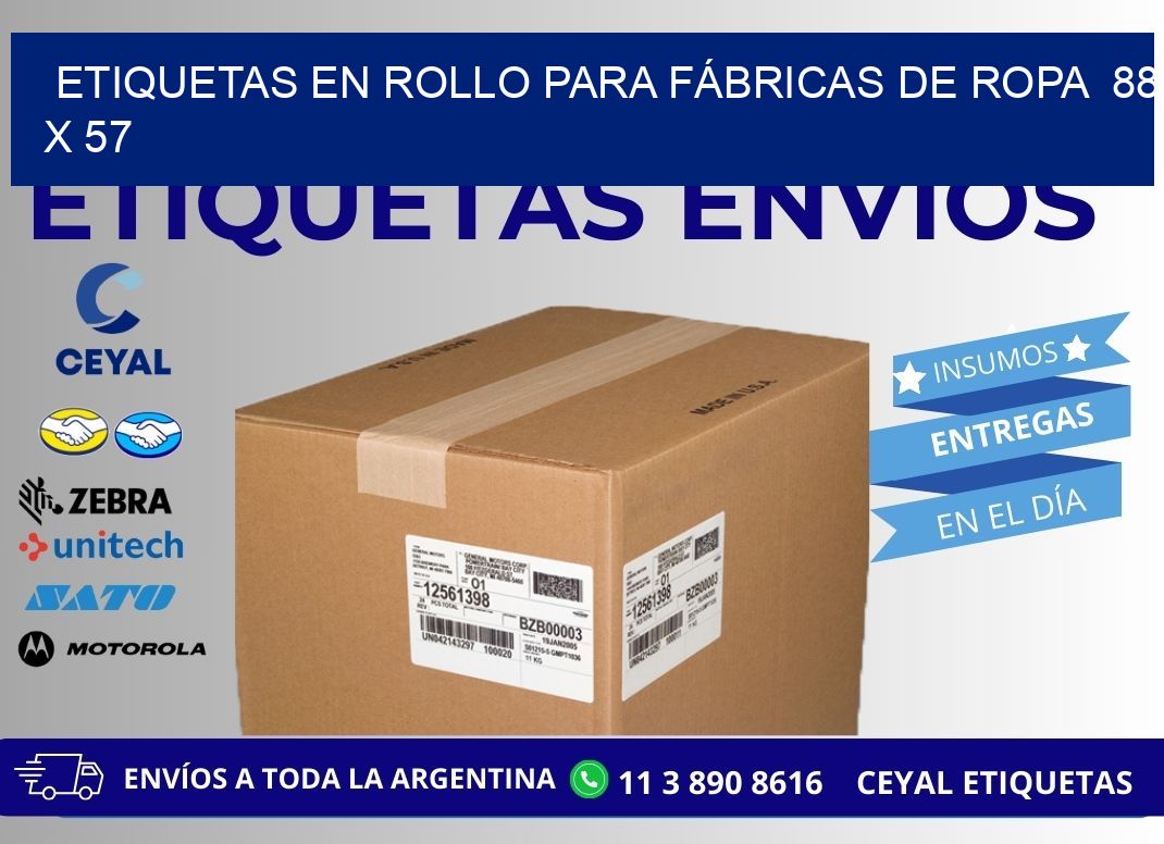 ETIQUETAS EN ROLLO PARA FÁBRICAS DE ROPA  88 x 57