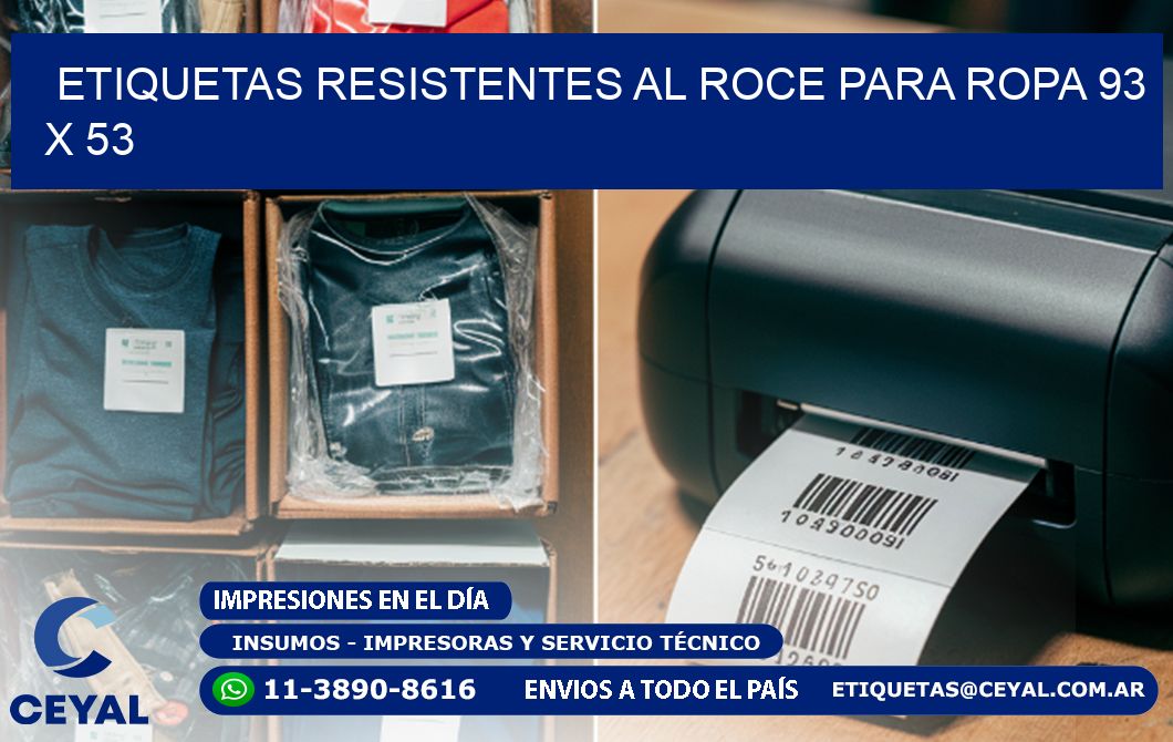 ETIQUETAS RESISTENTES AL ROCE PARA ROPA 93 x 53