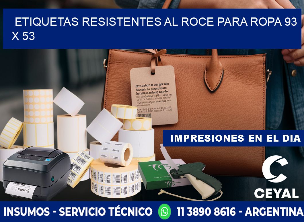 ETIQUETAS RESISTENTES AL ROCE PARA ROPA 93 x 53