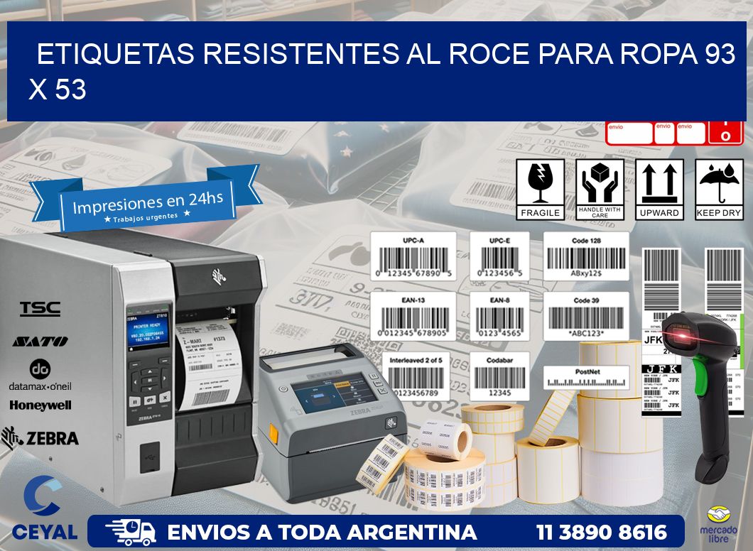 ETIQUETAS RESISTENTES AL ROCE PARA ROPA 93 x 53