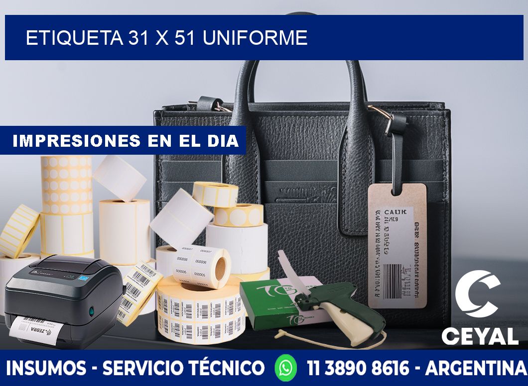 Etiqueta 31 x 51 uniforme