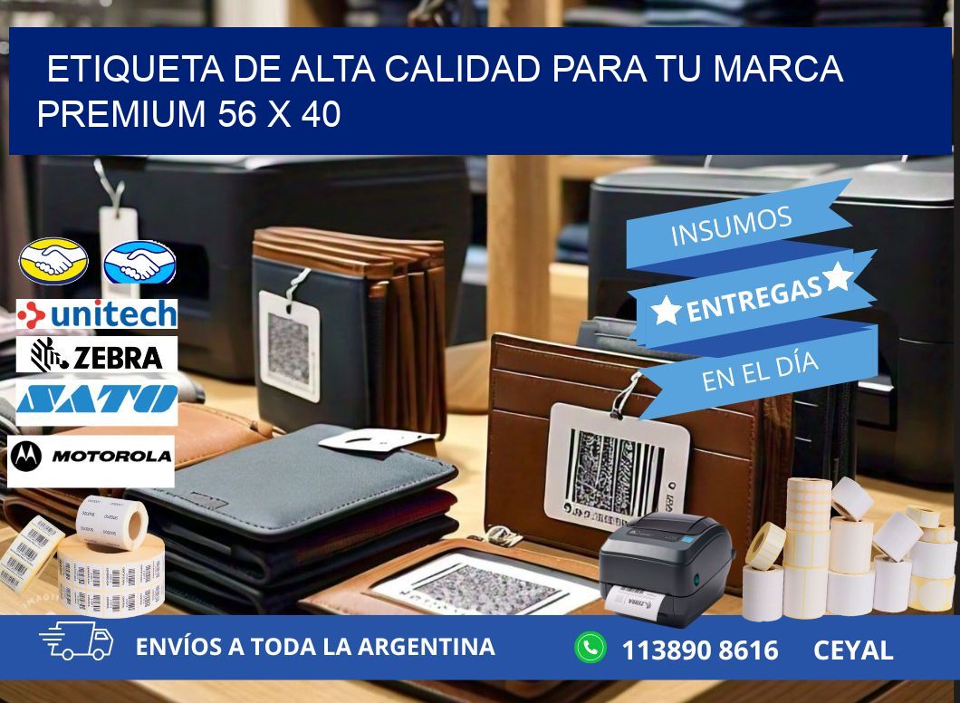 Etiqueta de Alta Calidad para tu Marca Premium 56 x 40