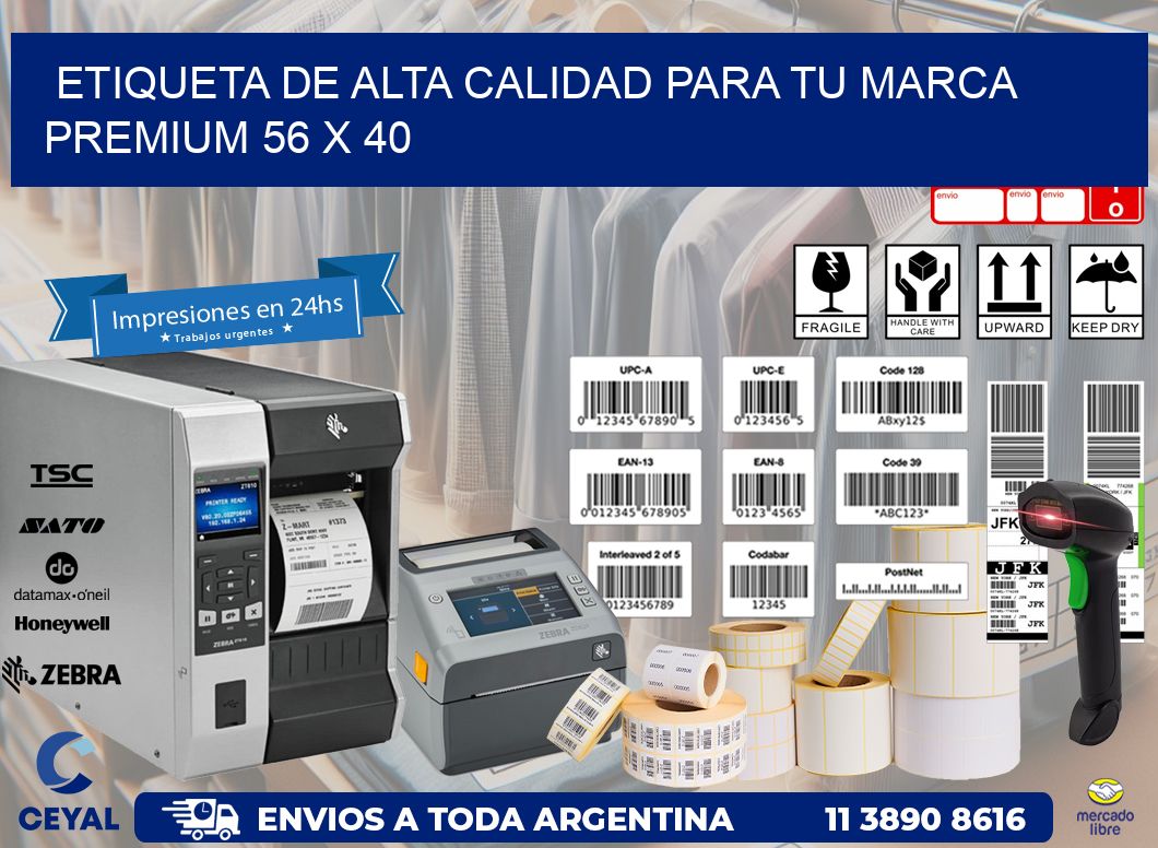 Etiqueta de Alta Calidad para tu Marca Premium 56 x 40