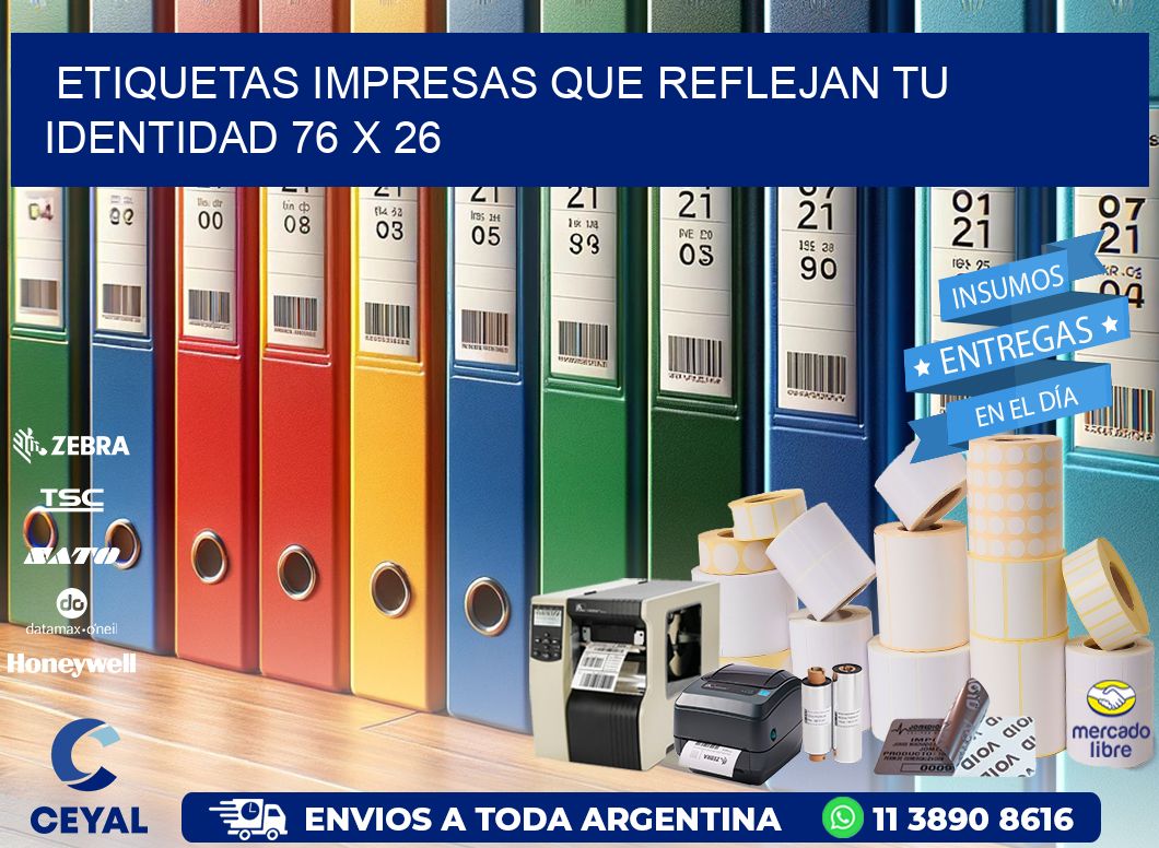 Etiquetas Impresas que Reflejan tu Identidad 76 x 26