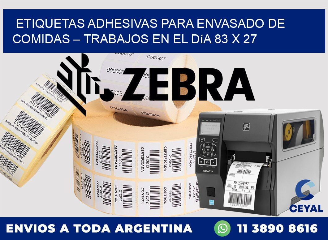 Etiquetas adhesivas para envasado de comidas – Trabajos en el día 83 x 27