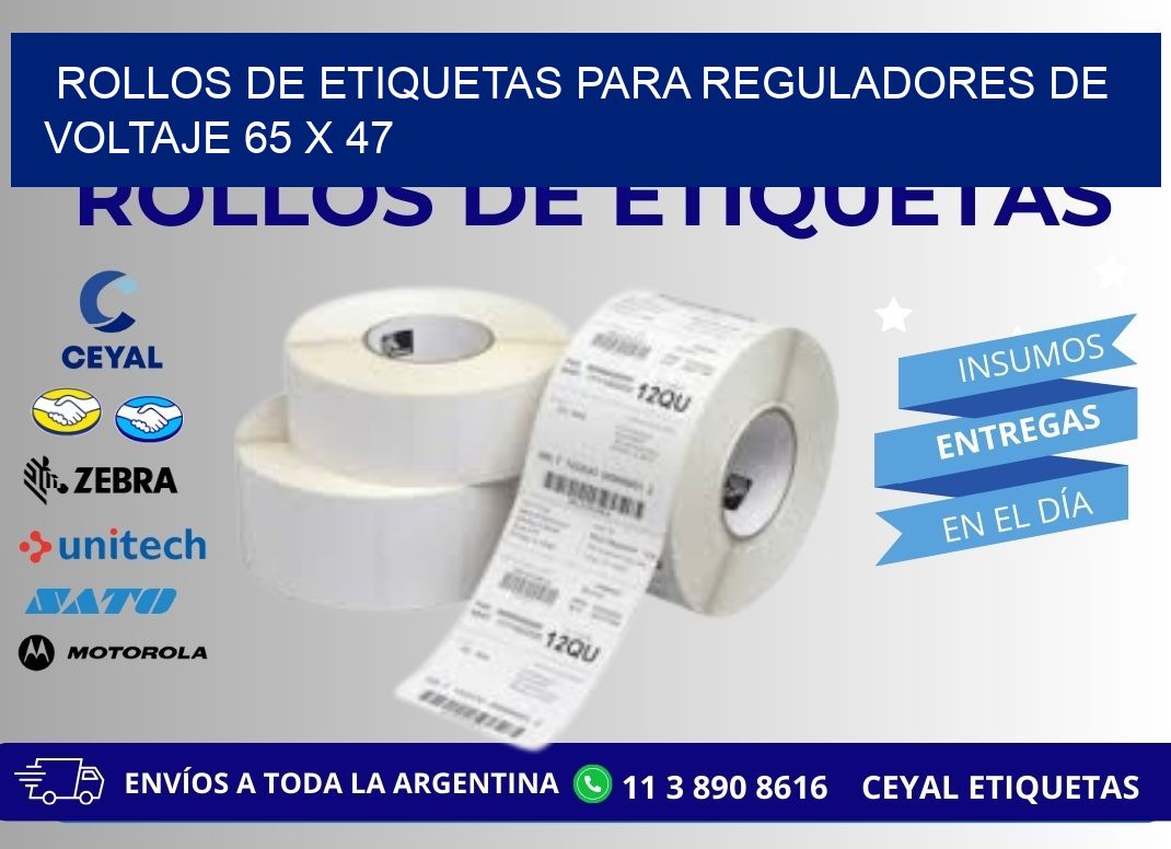 ROLLOS DE ETIQUETAS PARA REGULADORES DE VOLTAJE 65 x 47