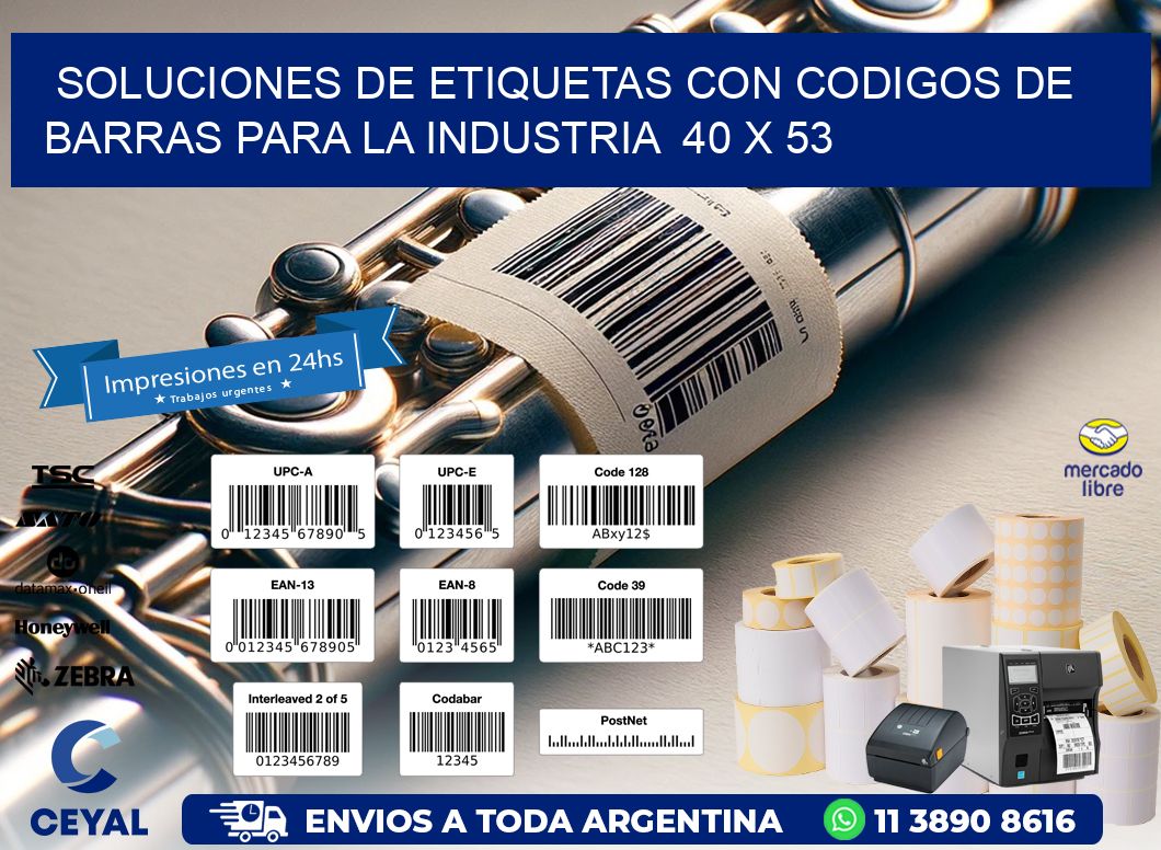 Soluciones de Etiquetas con Codigos de Barras para la Industria  40 x 53