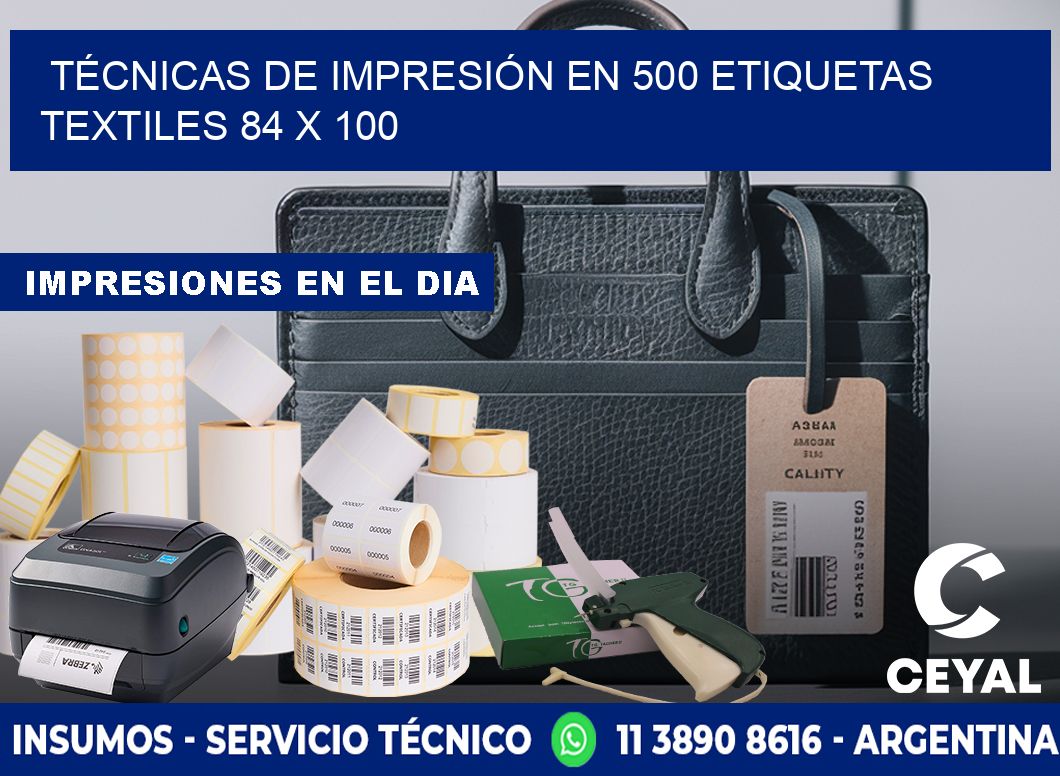 TÉCNICAS DE IMPRESIÓN EN 500 ETIQUETAS TEXTILES 84 x 100