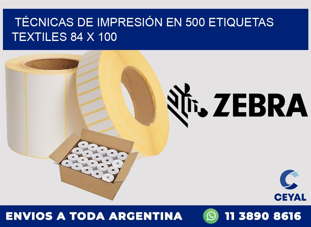 TÉCNICAS DE IMPRESIÓN EN 500 ETIQUETAS TEXTILES 84 x 100