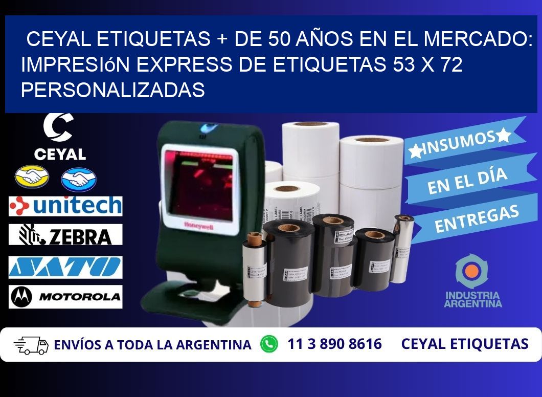 CEYAL ETIQUETAS + DE 50 AÑOS EN EL MERCADO: Impresión Express de Etiquetas 53 x 72 Personalizadas