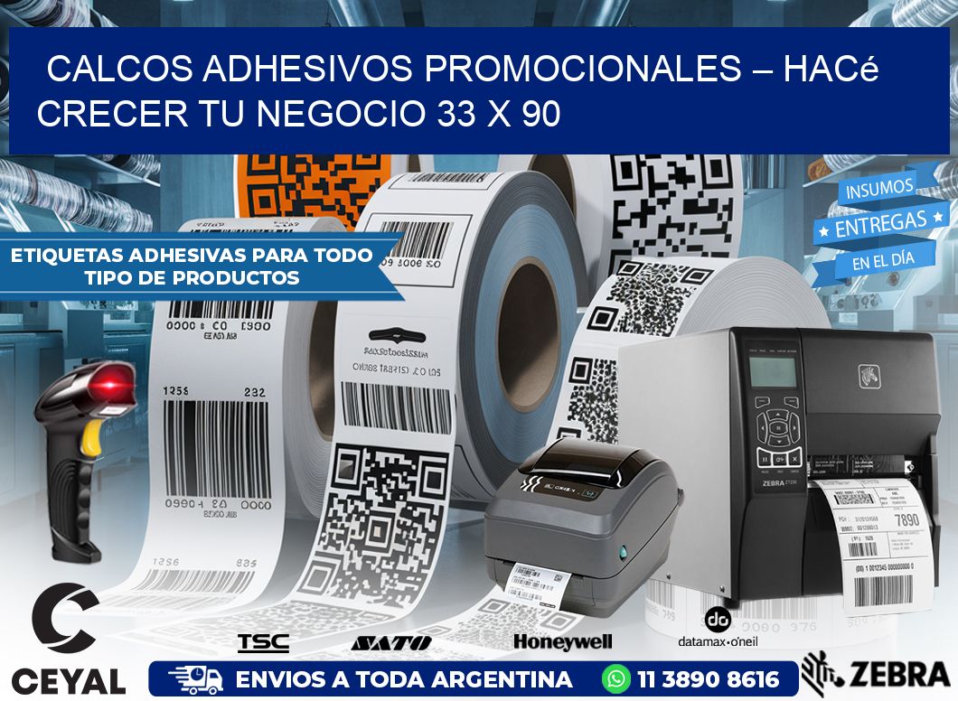 Calcos Adhesivos Promocionales – Hacé Crecer Tu Negocio 33 x 90