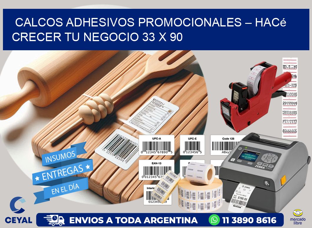 Calcos Adhesivos Promocionales – Hacé Crecer Tu Negocio 33 x 90