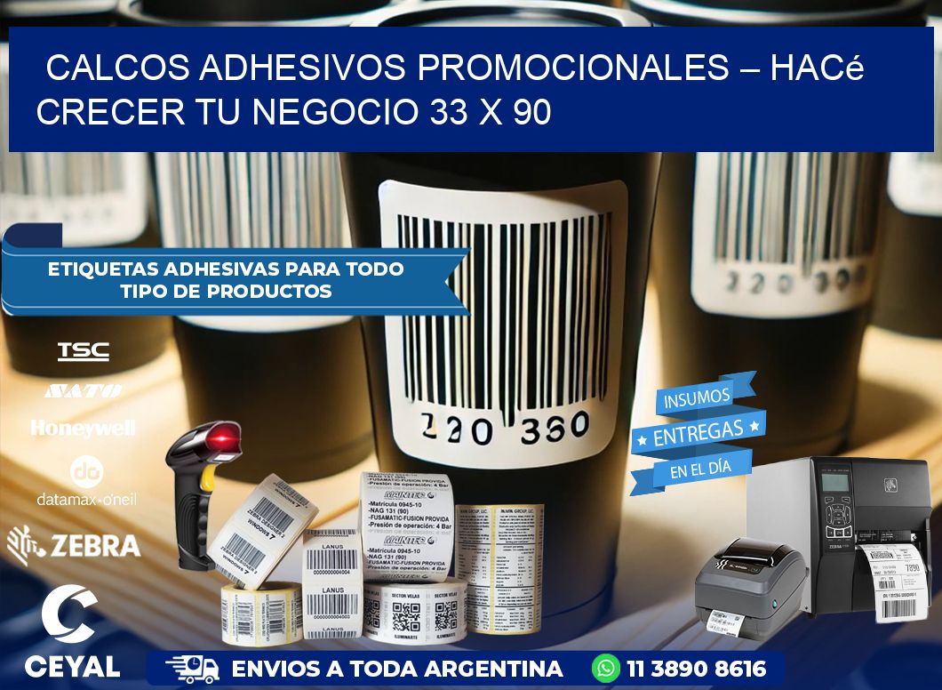 Calcos Adhesivos Promocionales – Hacé Crecer Tu Negocio 33 x 90