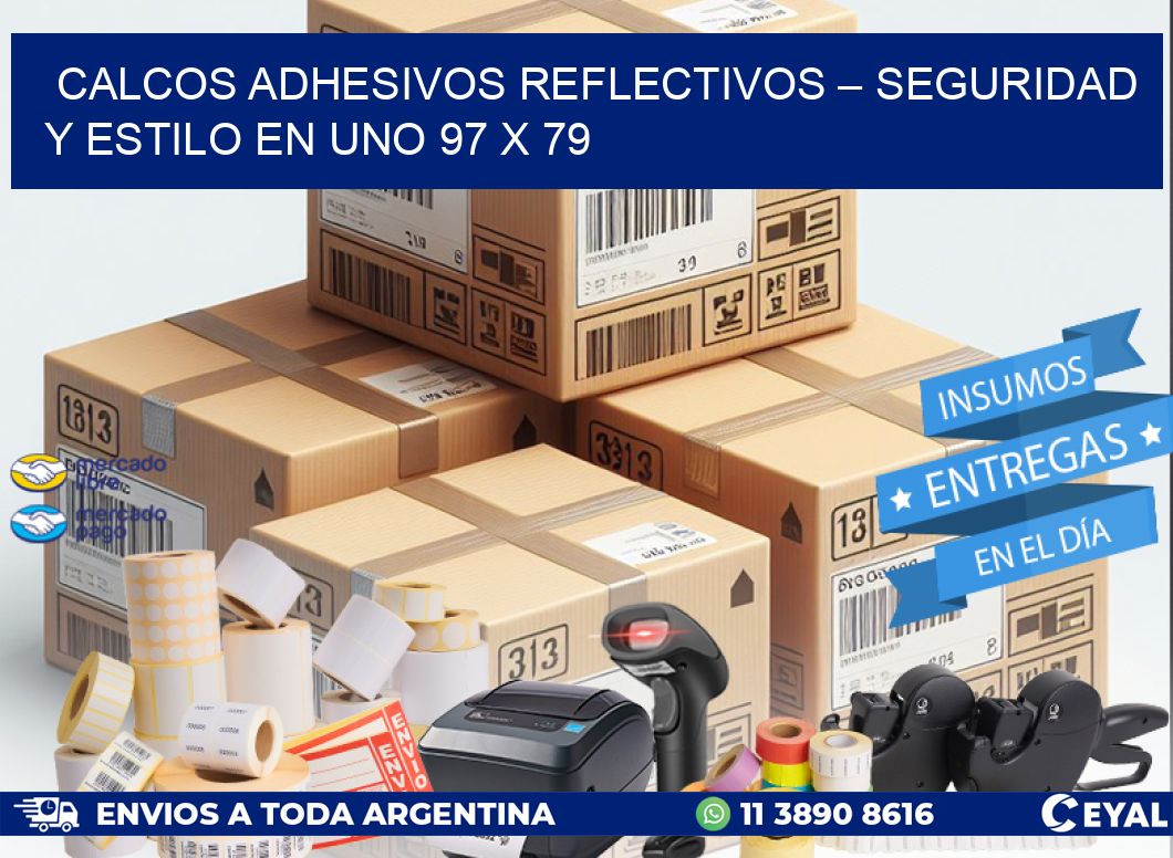 Calcos Adhesivos Reflectivos – Seguridad y Estilo en Uno 97 x 79