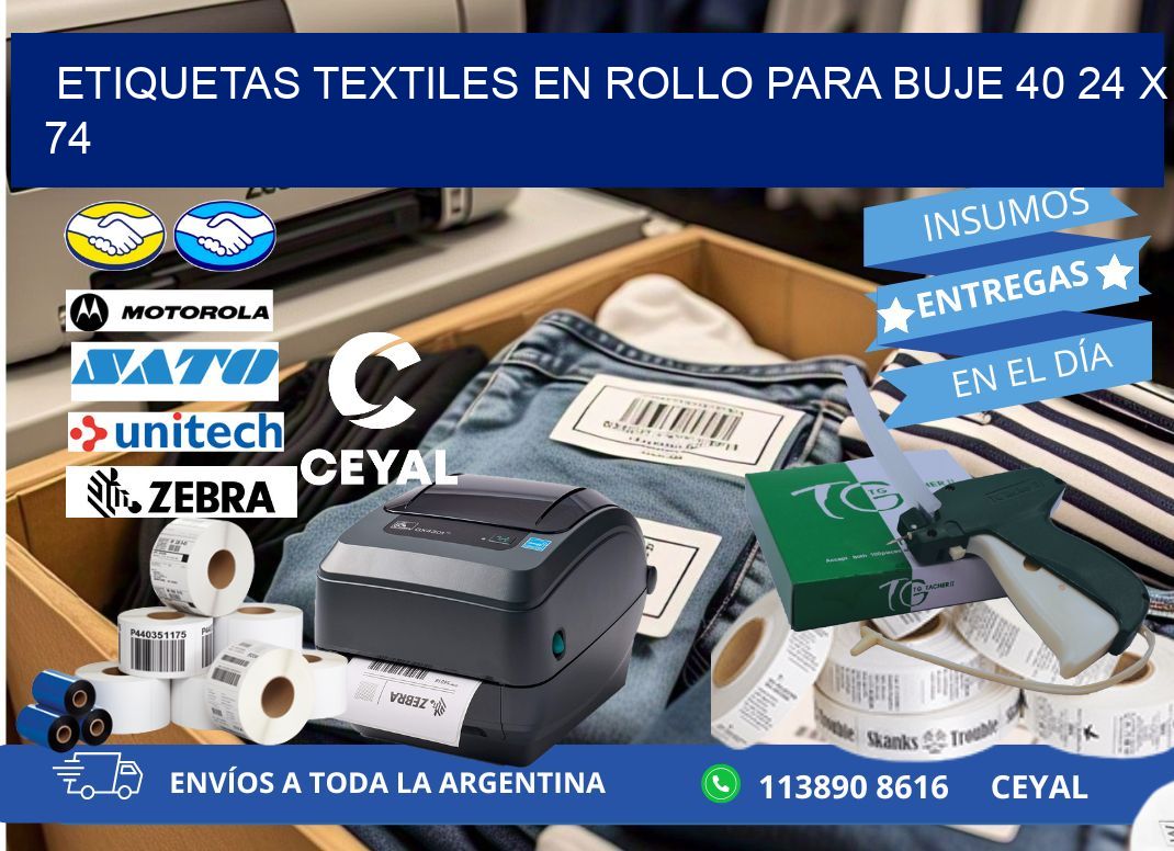 ETIQUETAS TEXTILES EN ROLLO PARA BUJE 40 24 x 74