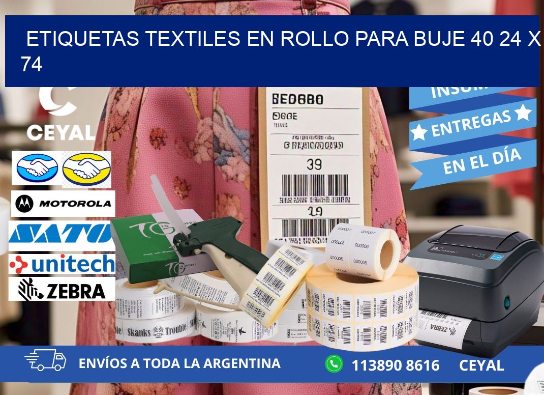 ETIQUETAS TEXTILES EN ROLLO PARA BUJE 40 24 x 74