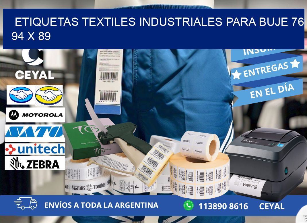 ETIQUETAS TEXTILES INDUSTRIALES PARA BUJE 76 94 x 89