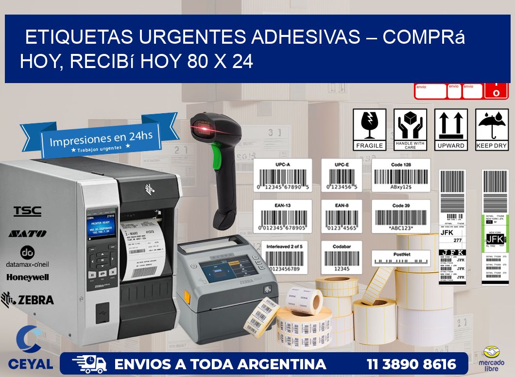 Etiquetas Urgentes Adhesivas – Comprá Hoy, Recibí Hoy 80 x 24