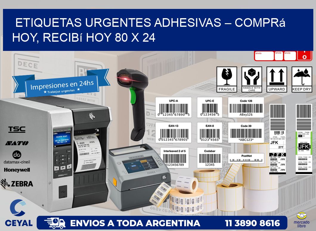 Etiquetas Urgentes Adhesivas – Comprá Hoy, Recibí Hoy 80 x 24