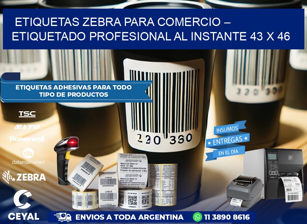 Etiquetas Zebra para Comercio – Etiquetado Profesional al Instante 43 x 46