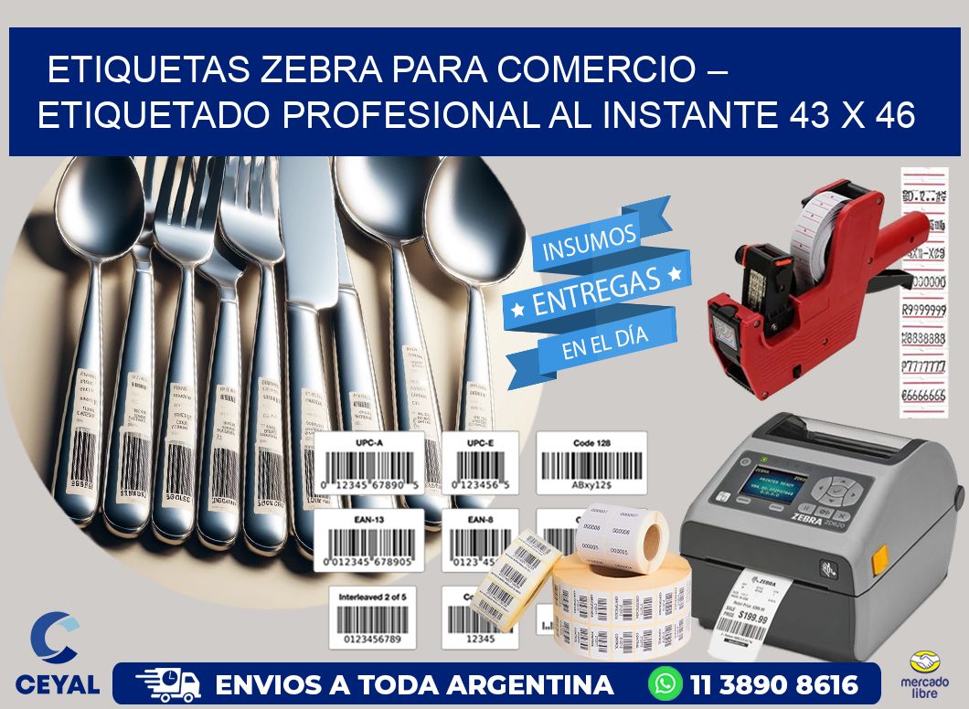 Etiquetas Zebra para Comercio – Etiquetado Profesional al Instante 43 x 46