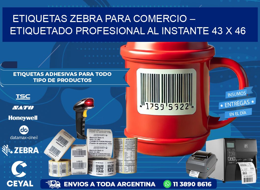 Etiquetas Zebra para Comercio – Etiquetado Profesional al Instante 43 x 46