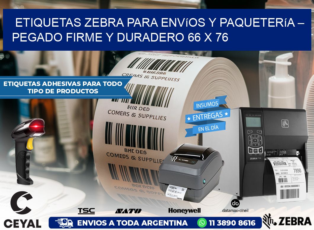 Etiquetas Zebra para Envíos y Paquetería – Pegado Firme y Duradero 66 x 76