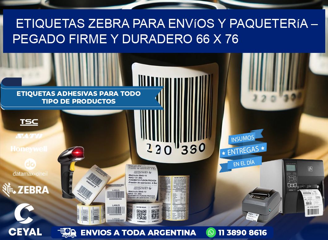 Etiquetas Zebra para Envíos y Paquetería – Pegado Firme y Duradero 66 x 76